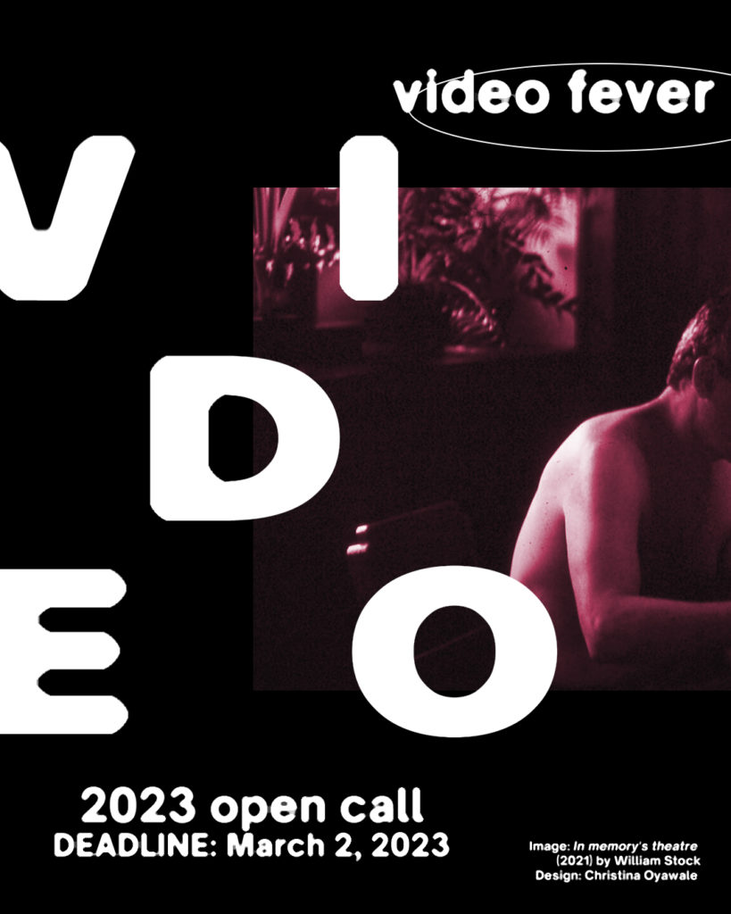 CALL FOR SUBMISSIONS: VIDEO FEVER 2023